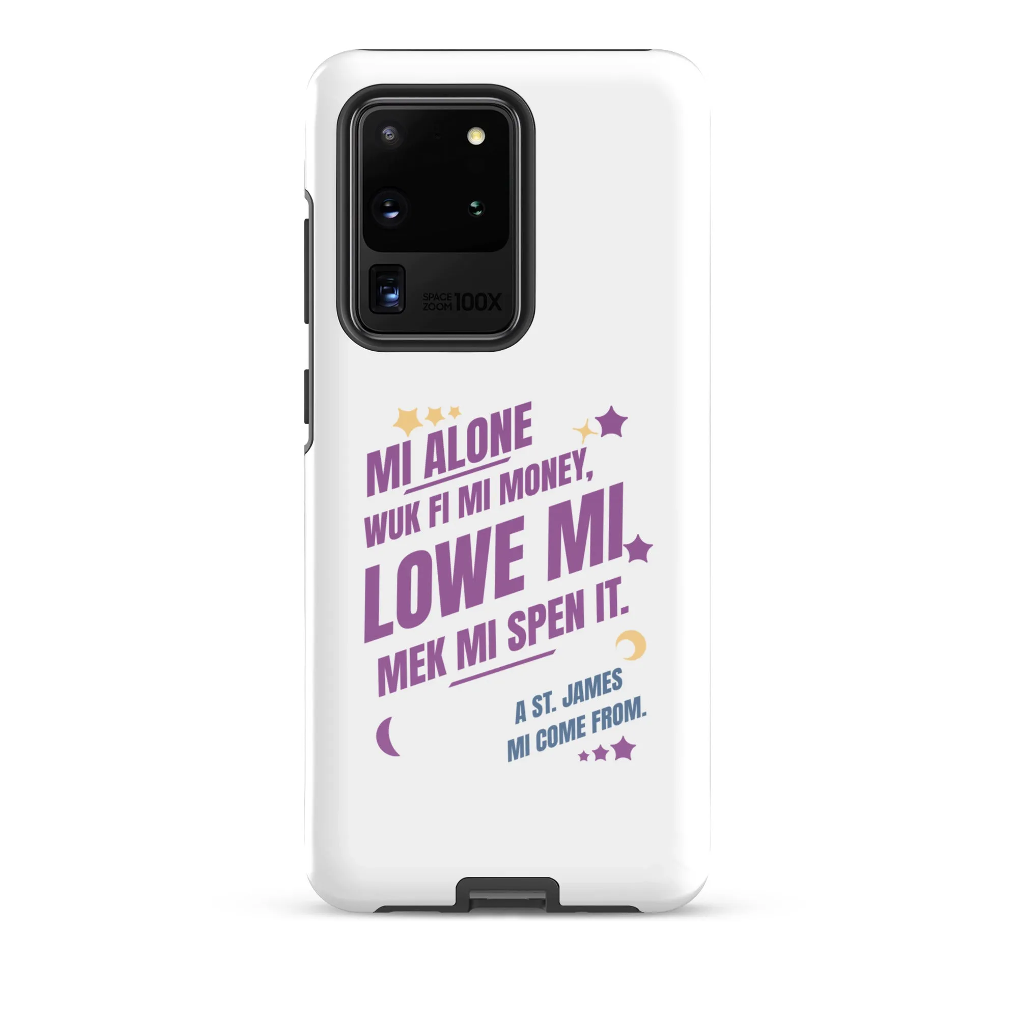 A ST. JAMES MI COME FROM  - Tough case for Samsung - Jamaican phone case, Customized Jamaican phone case, funny Jamaican phone case