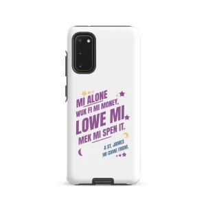 A ST. JAMES MI COME FROM  - Tough case for Samsung - Jamaican phone case, Customized Jamaican phone case, funny Jamaican phone case