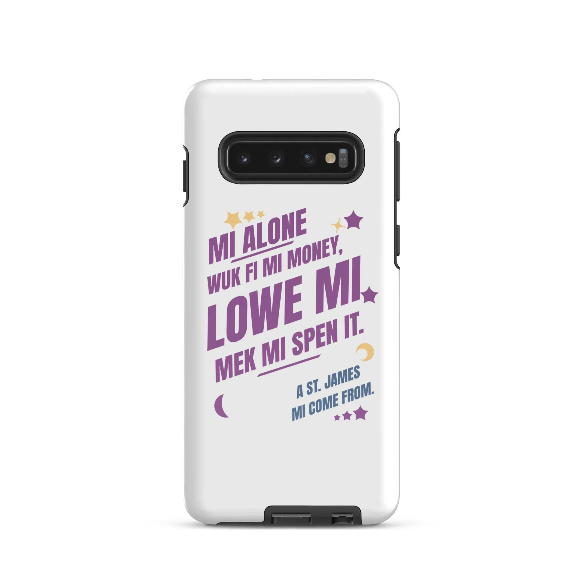 A ST. JAMES MI COME FROM  - Tough case for Samsung - Jamaican phone case, Customized Jamaican phone case, funny Jamaican phone case