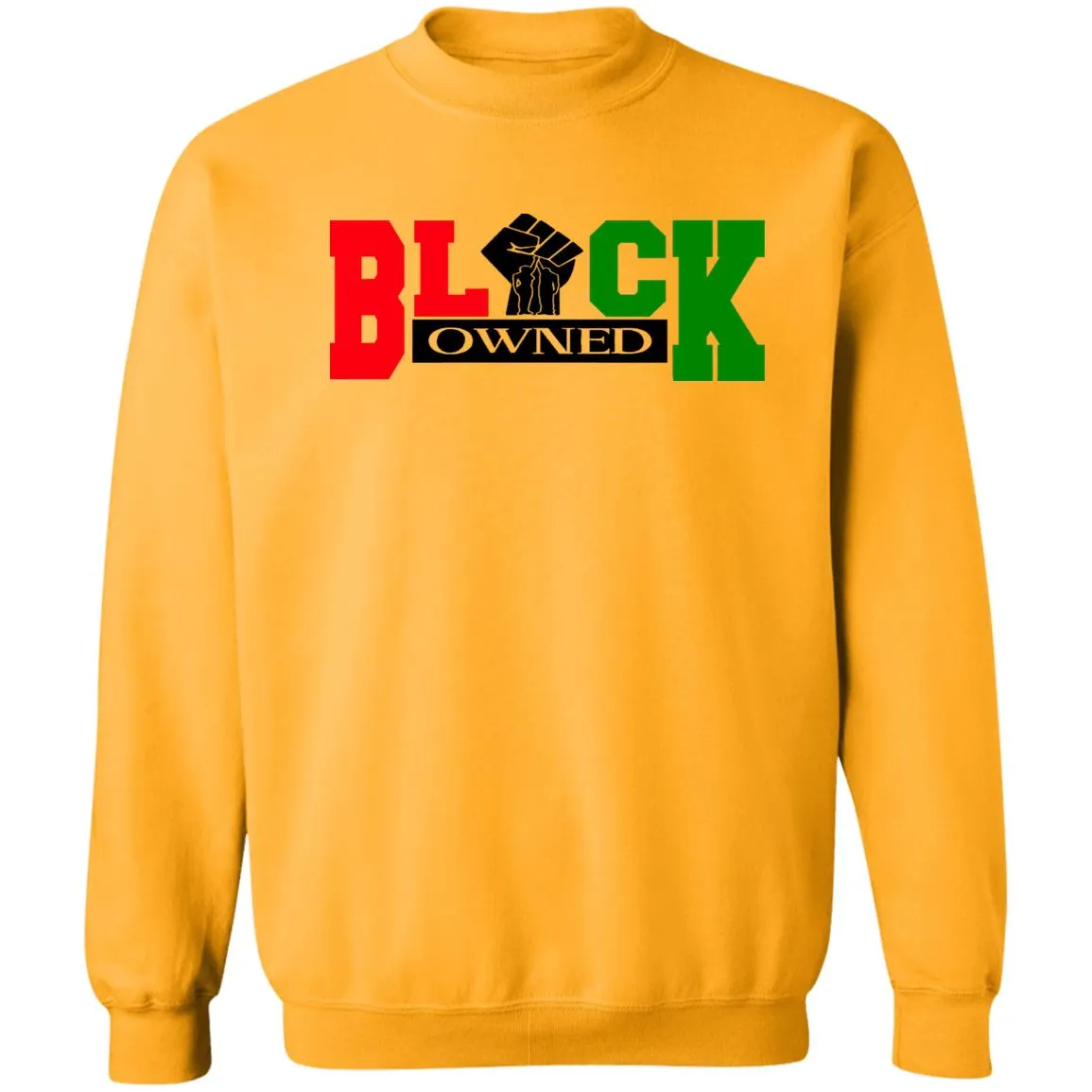 BLACK OWNED RBG UNISEX Sweatshirt
