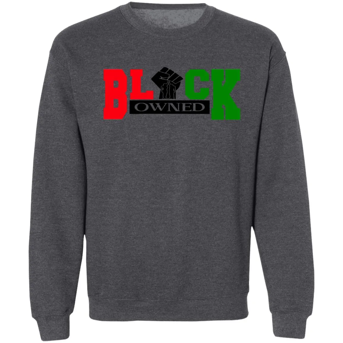 BLACK OWNED RBG UNISEX Sweatshirt
