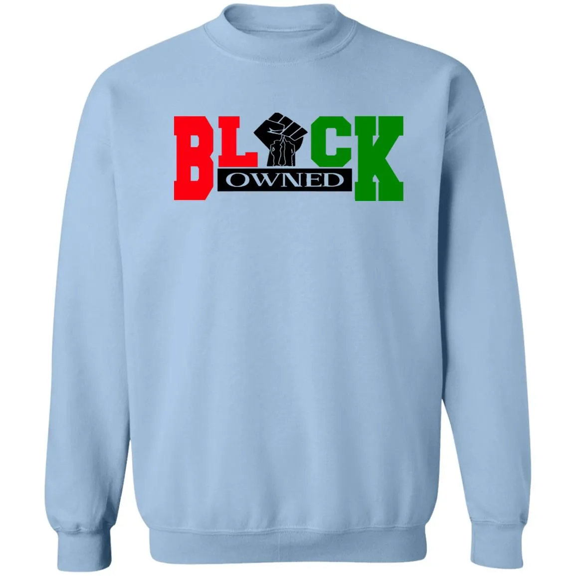 BLACK OWNED RBG UNISEX Sweatshirt