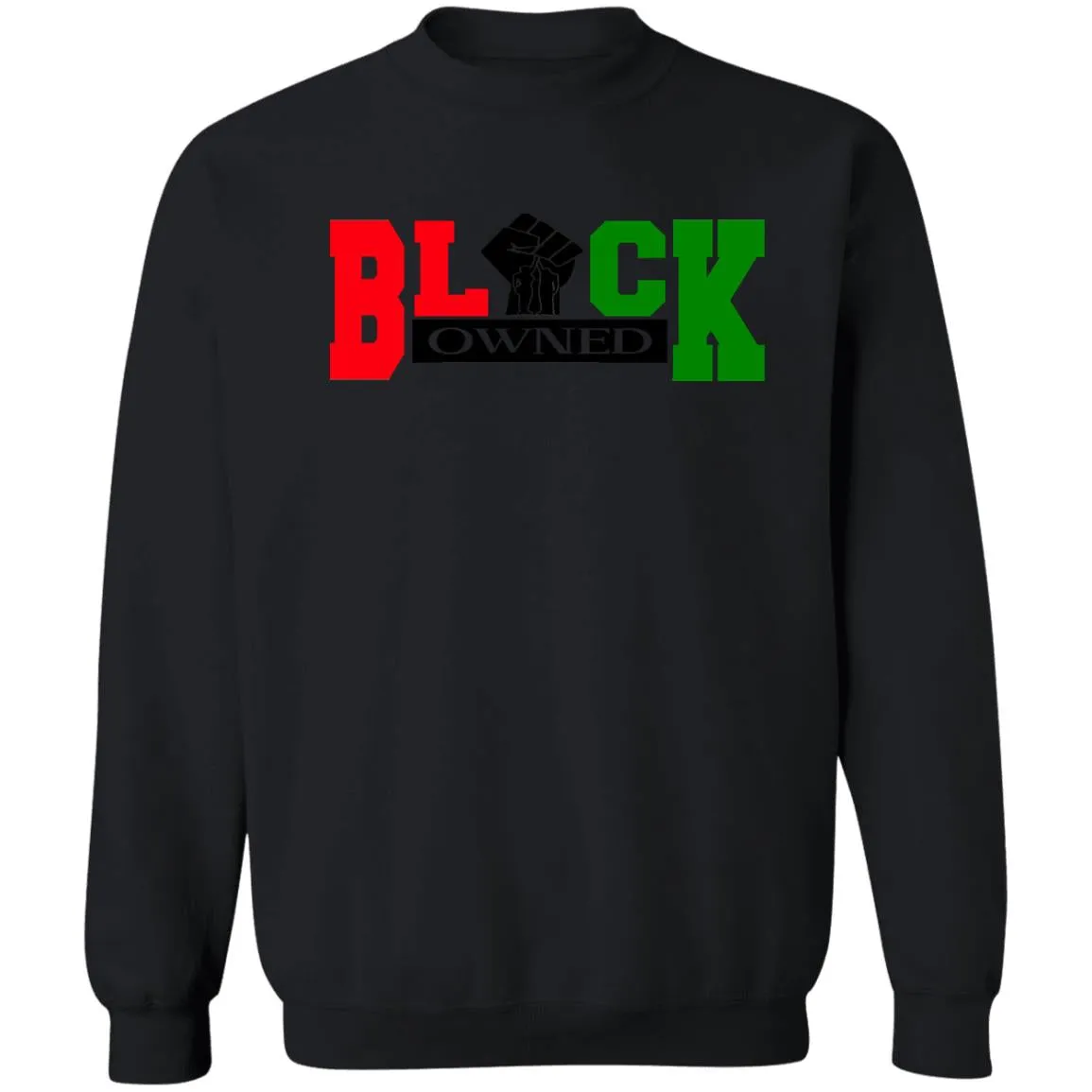 BLACK OWNED RBG UNISEX Sweatshirt