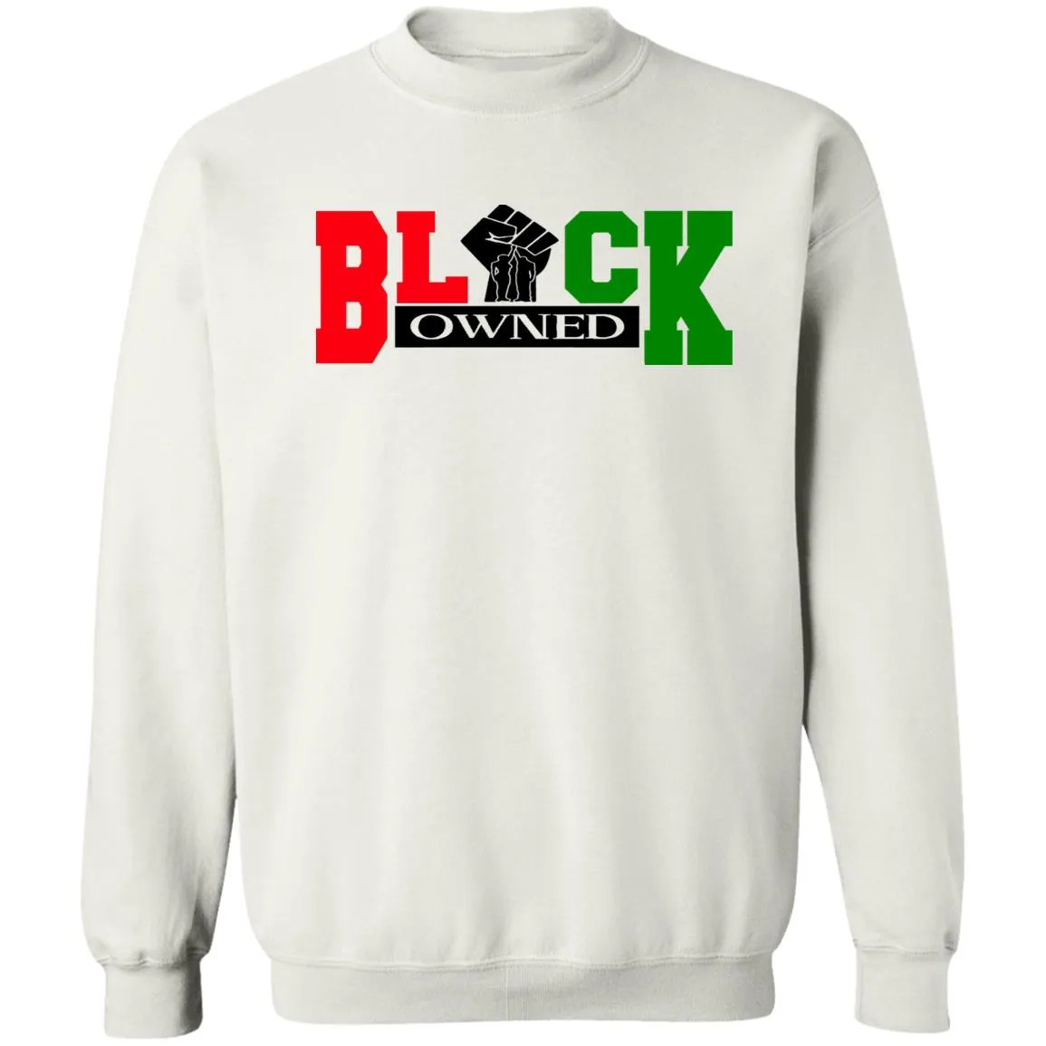 BLACK OWNED RBG UNISEX Sweatshirt