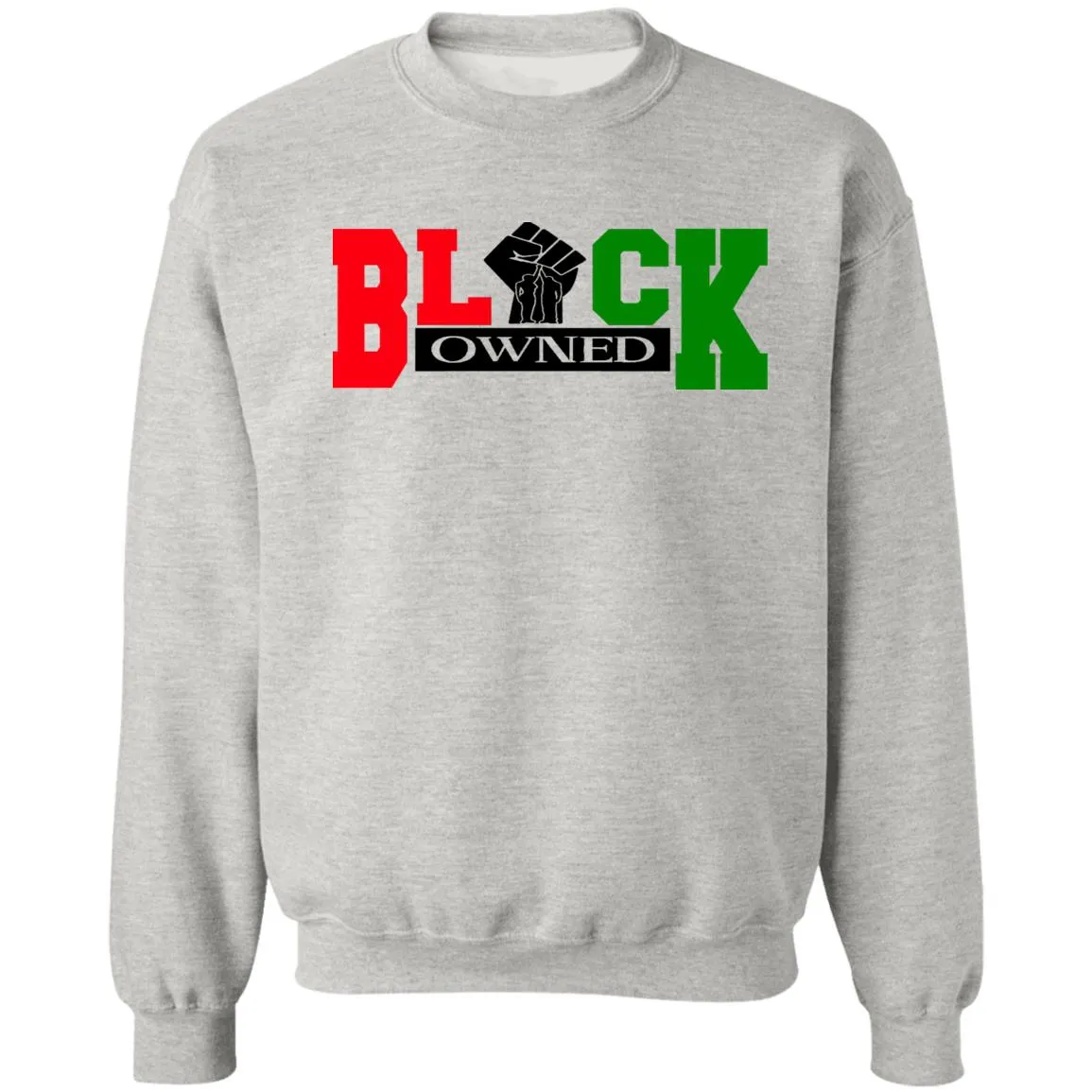 BLACK OWNED RBG UNISEX Sweatshirt