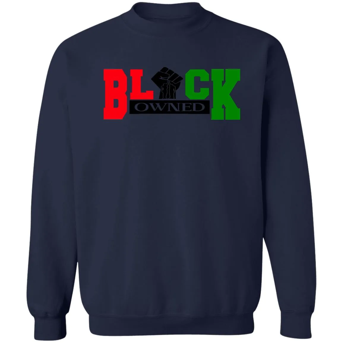 BLACK OWNED RBG UNISEX Sweatshirt