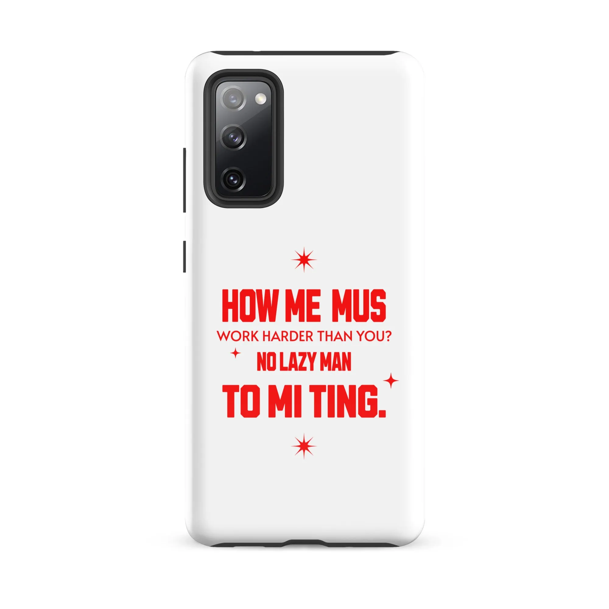NO LAZY Man - Tough case for Samsung - Jamaican phone case, Customized Jamaican phone case, funny Jamaican phone case
