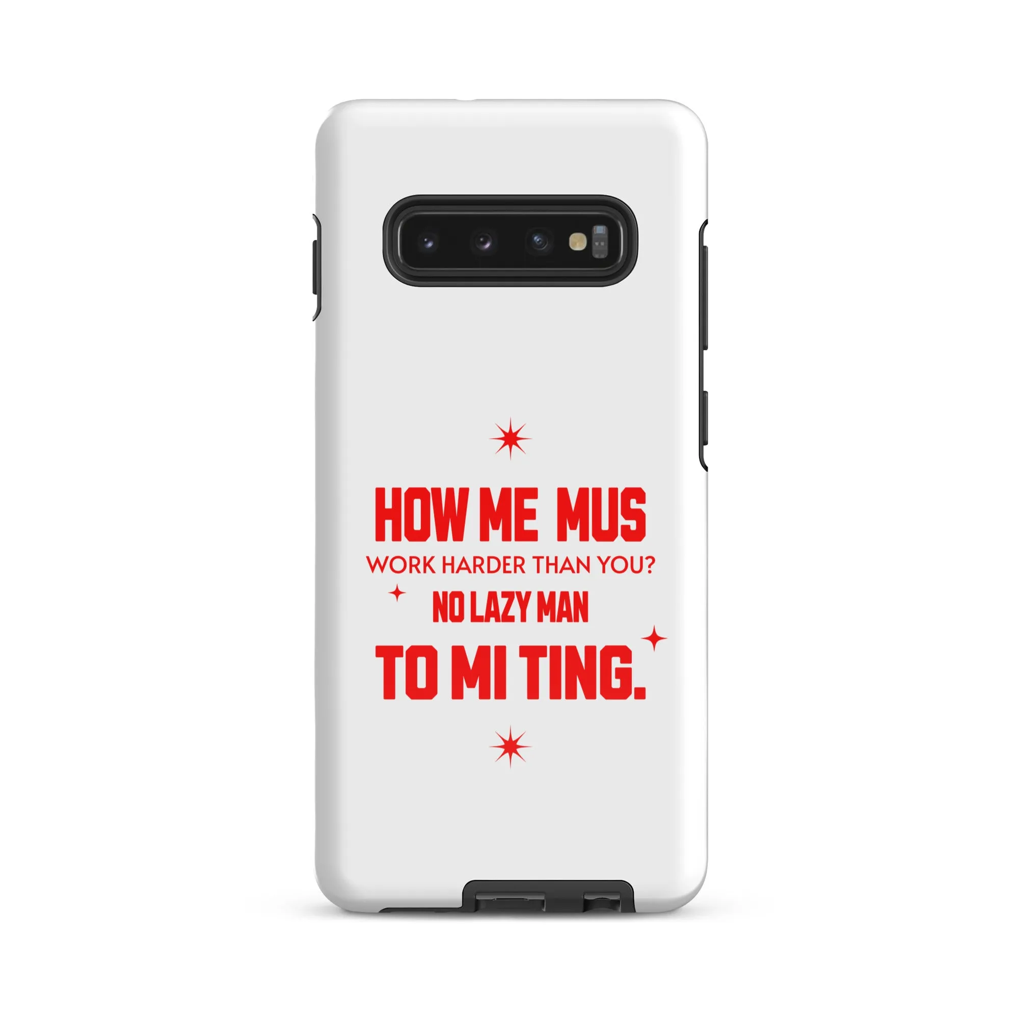 NO LAZY Man - Tough case for Samsung - Jamaican phone case, Customized Jamaican phone case, funny Jamaican phone case