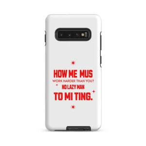 NO LAZY Man - Tough case for Samsung - Jamaican phone case, Customized Jamaican phone case, funny Jamaican phone case