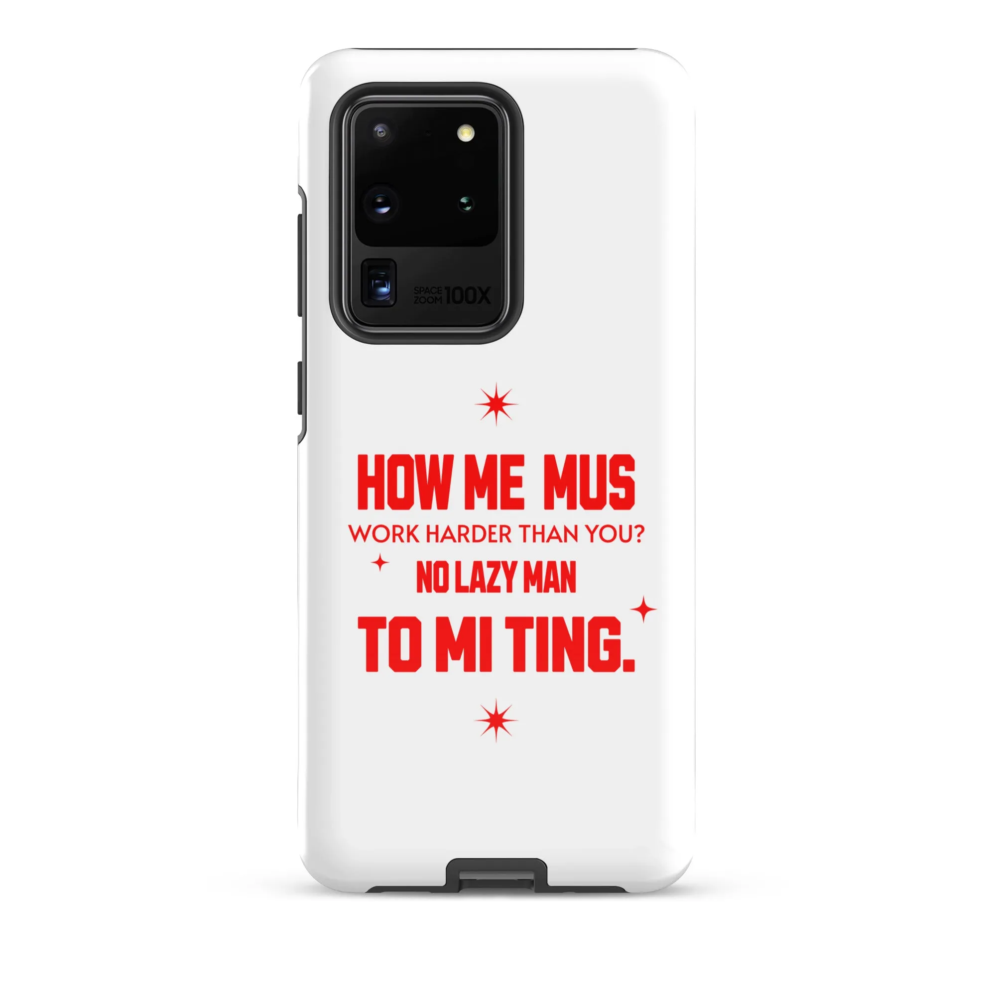 NO LAZY Man - Tough case for Samsung - Jamaican phone case, Customized Jamaican phone case, funny Jamaican phone case